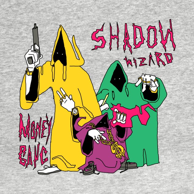 Shadow Wizard Money Gang by DragonDream